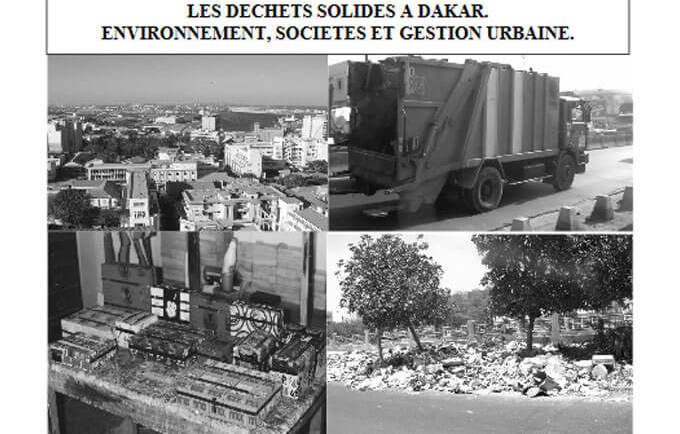 Les déchets solides à Dakar. Environnement, sociétés et gestion urbaine.