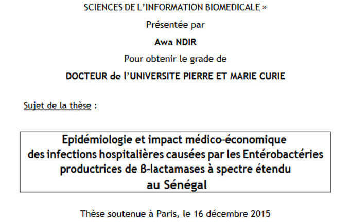 Epidémiologie et impact médico-économique des infections hospitalières causées par les Entérobactéries productrices de β–‐lactamases à spectre étendu au Sénégal