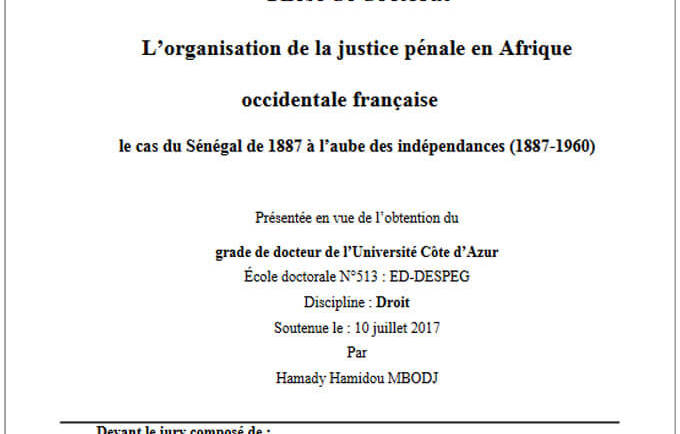 L’organisation de la justice pénale en Afrique occidentale française le cas du Sénégal de 1887 à l’aube des indépendances (1887-1960)