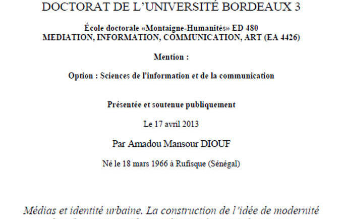 Médias et identité urbaine. La construction de l‟idée de modernité dans les espaces urbains africains à travers la presse : le cas du Sénégal.