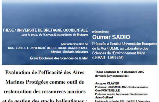 Evaluation de l&rsquo;efficacité des Aires Marines Protégées comme outil de restauration des ressources marines et de gestion des stocks halieutiques : l’expérience ouest africaine