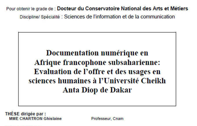 Documentation numérique en Afrique francophone subsaharienne: Evaluation de l’offre et des usages en sciences humaines à l’Université Cheikh Anta Diop de Dakar