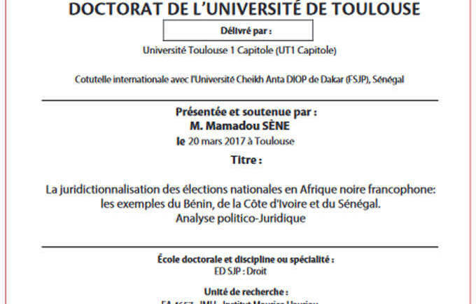 La juridictionnalisation des élections nationales en Afrique noire francophone: les exemples du Bénin, de la Côte d&rsquo;Ivoire et du Sénégal. Analyse politico-Juridique