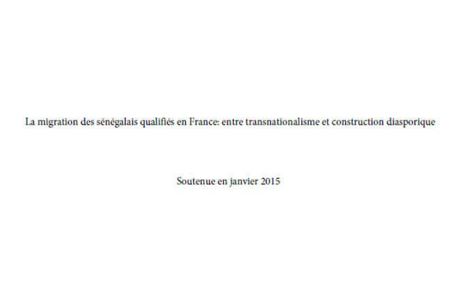 La migration des sénégalais qualifiés en France: entre transnationalisme et construction diasporique