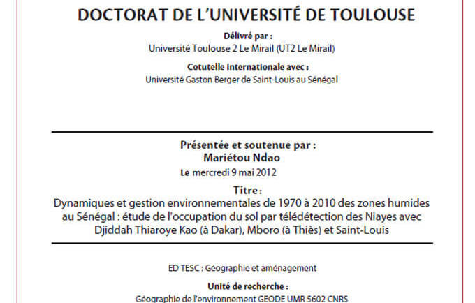 Dynamiques et gestion environnementales de 1970 à 2010 des zones humides au Sénégal : étude de l&rsquo;occupation du sol par télédétection des Niayes avec Djiddah Thiaroye Kao (à Dakar), Mboro (à Thiès) et Saint-Louis