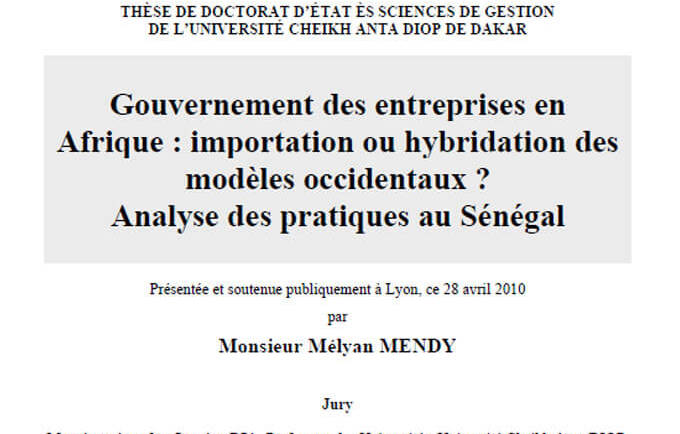 Gouvernement des entreprises en Afrique : importation ou hybridation des modèles occidentaux ? Analyse des pratiques au Sénégal