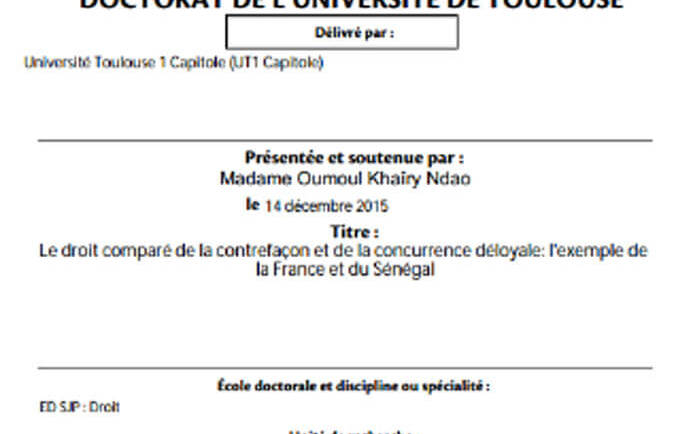 Le droit comparé de la contrefaçon et de la concurrence déloyale : l&rsquo;exemple de la France et du Sénégal