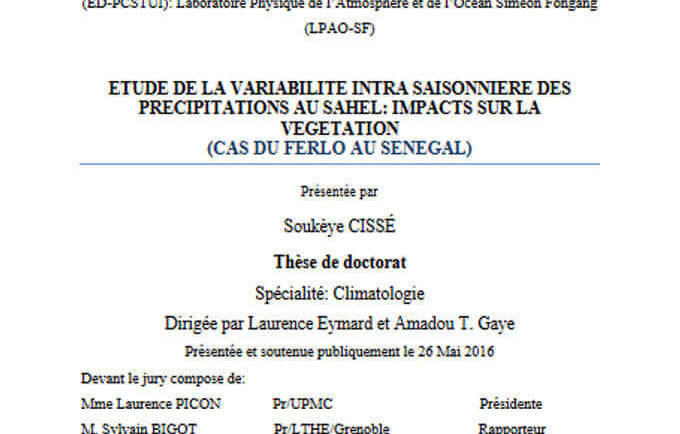 Etude de la variabilité intra saisonnière des précipitations au Sahel: impacts sur la végétation (cas du Ferlo au Sénégal)